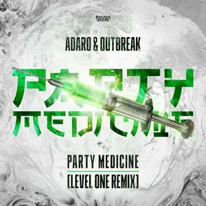 Party Medicine (Level One remix)