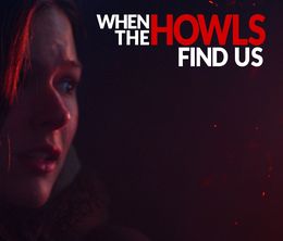 image-https://media.senscritique.com/media/000020902847/0/when_the_howls_find_us.jpg