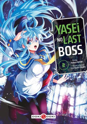 Yasei no Last Boss, tome 2