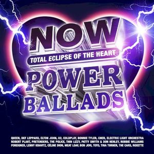 NOW That’s What I Call Power Ballads: Total Eclipse of the Heart