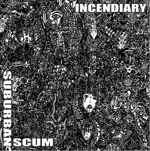 Incendiary / Suburban Scum (EP)