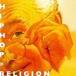 Hip Hop = Religion