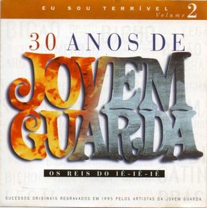 30 anos de Jovem Guarda, volume 2: Eu sou terrível