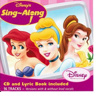 Disney’s Sing‐Along: Disney Princess