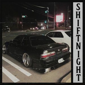 SHIFT NIGHT (Single)
