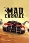 Mad Carnage