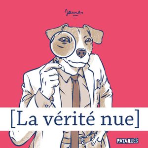 La Vérité nue, tome 1