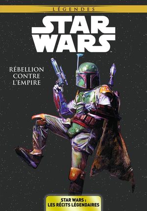 Rébellion contre l'Empire - Star Wars : Les Récits légendaires, tome 4