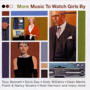 More Music to Watch Girls By