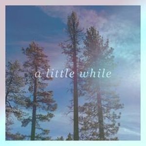 A Little While (Single)