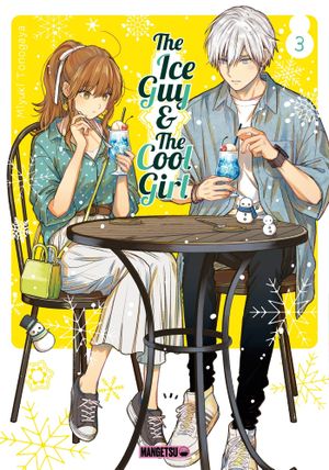 The Ice Guy & The Cool Girl, tome 3