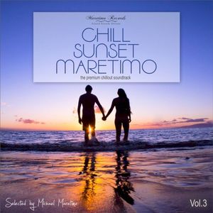 Chill Sunset Maretimo Vol. 3 - The Premium Chillout Soundtrack