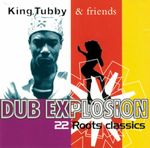 Pochette Dub Explosion: 22 Roots Classics