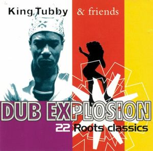 Dub Explosion: 22 Roots Classics