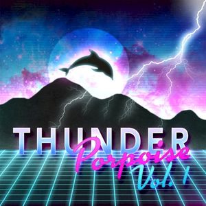 Thunder Porpoise, Vol. 1 (EP)