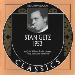 The Chronological Classics: Stan Getz 1953