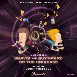 Mike Judge’s Beavis and Butt‐Head Do the Universe (Music From the Motion Picture) (OST)