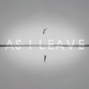 As I Leave (Single)
