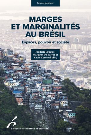 Marges et marginalités au Brésil