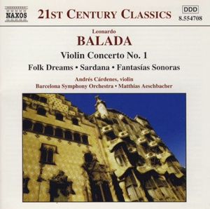 Violin Concerto No. 1 • Folk Dreams • Sardana • Fantasías Sonoras