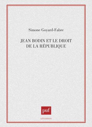 Jean Bodin et le droit de la république