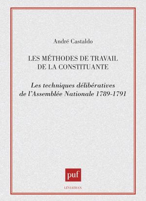 Les Méthodes de travail de la Constituante