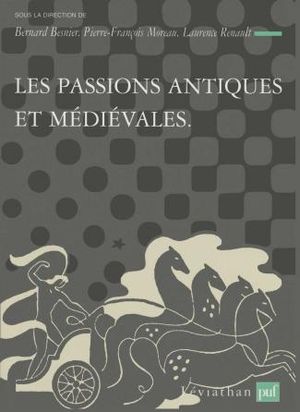 Les Passions antiques et médiévales