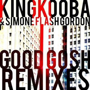 Good Gosh (Rob Grega Slightly Suspect Mix)