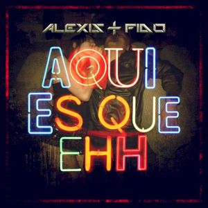 Aquí es que ehh (Single)