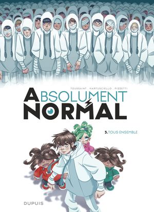 Tous ensemble - Absolument normal, tome 3