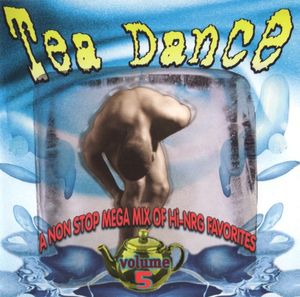 Tea Dance, Volume 5