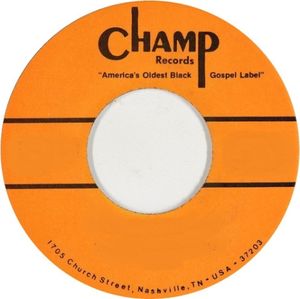 Champ Records: Gospel 45s