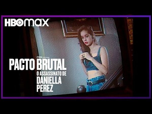 A Brutal Pact: The Murder of Daniella Perez