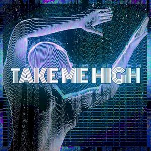 Take Me High