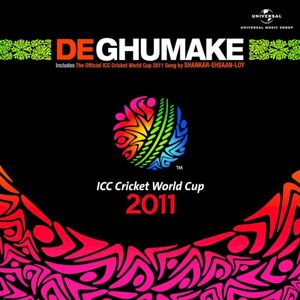 De Ghumake: The Official ICC Cricket World Cup 2011 Song (Single)