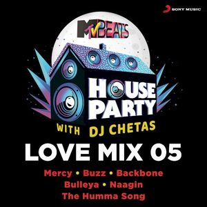 MTV Beats House Party Love Mix 05 (DJ Chetas) (Single)