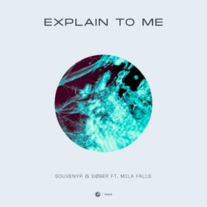 Explain to Me (Single)