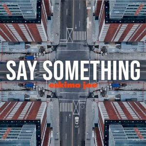 Say Something (Single)