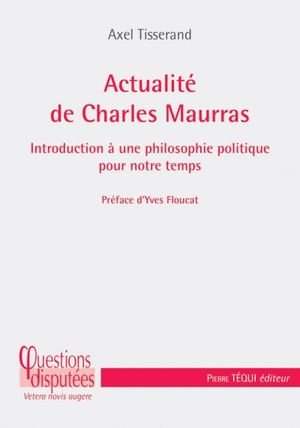 Actualité de Charles Maurras