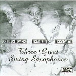 Three Great Swing Saxophones