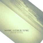 Pochette Some Other Time (Single)