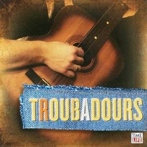 Singers & Songwriters: Troubadours