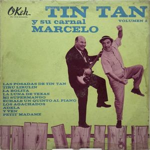 Tin Tan y su carnal Marcelo. volumen 2