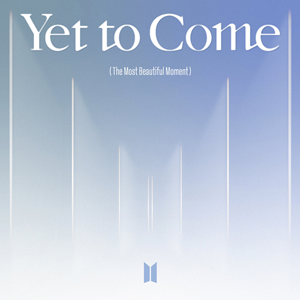 Yet to Come (The Most Beautiful Moment) (Single)