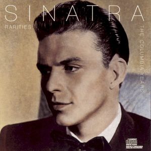 Sinatra Rarities: The Columbia Years