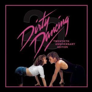 Dirty Dancing (Twentieth Anniversary Edition) (OST)