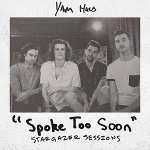 Spoke Too Soon - Stargazer Sessions (Single)