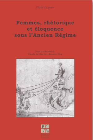 Femmes, rhétorique et éloquence sous l'Ancien Régime