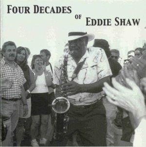 Four Decades of Eddie Shaw
