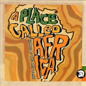 A Place Called Africa: Songs of the Lost Tribe